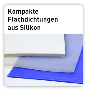 Kompakte Flachdichtungen aus Silikon